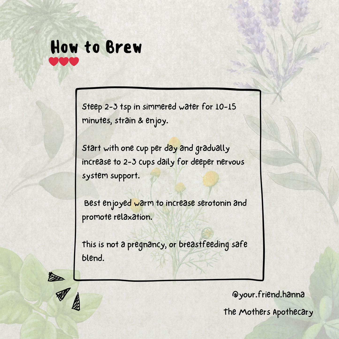 instructions on how to brew this calming tea blend.