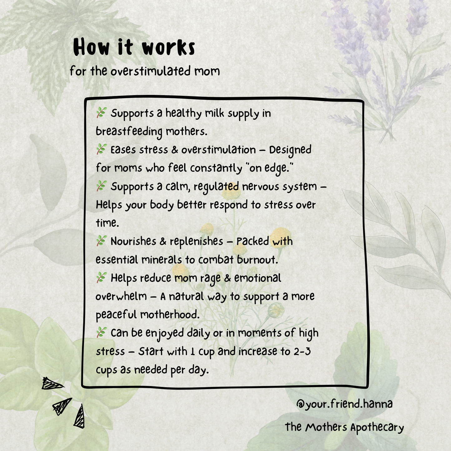 supports breastfeeding milk supply, calms and regulated the nervous system, nourishes and replenishes burnt out moms, helps reduce mom rage and mom meltdowns